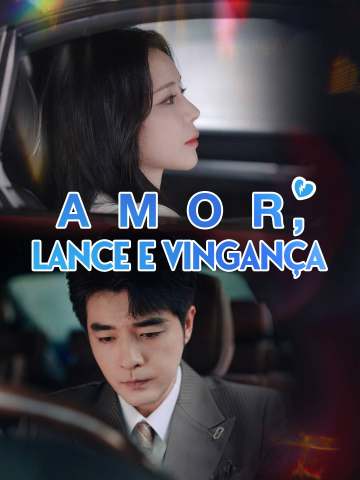 Amor, Lance e Vingança