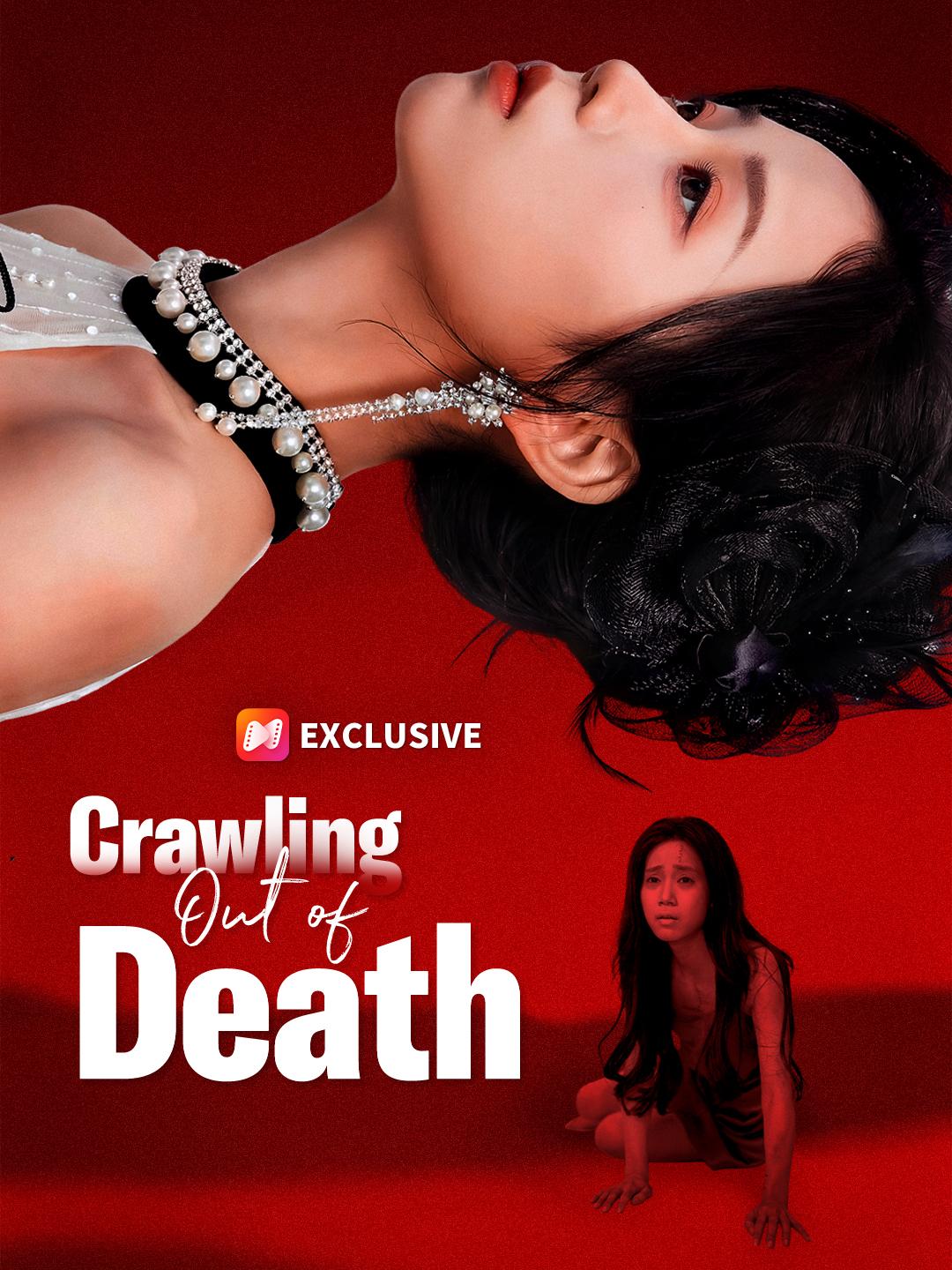 Crawling Out of Death
