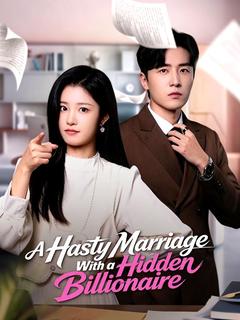 A Hasty Marriage With a Hidden Billionaire