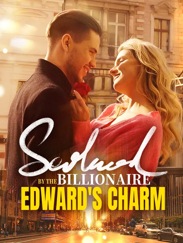 Seduced by the Billionaire Edward's Charm