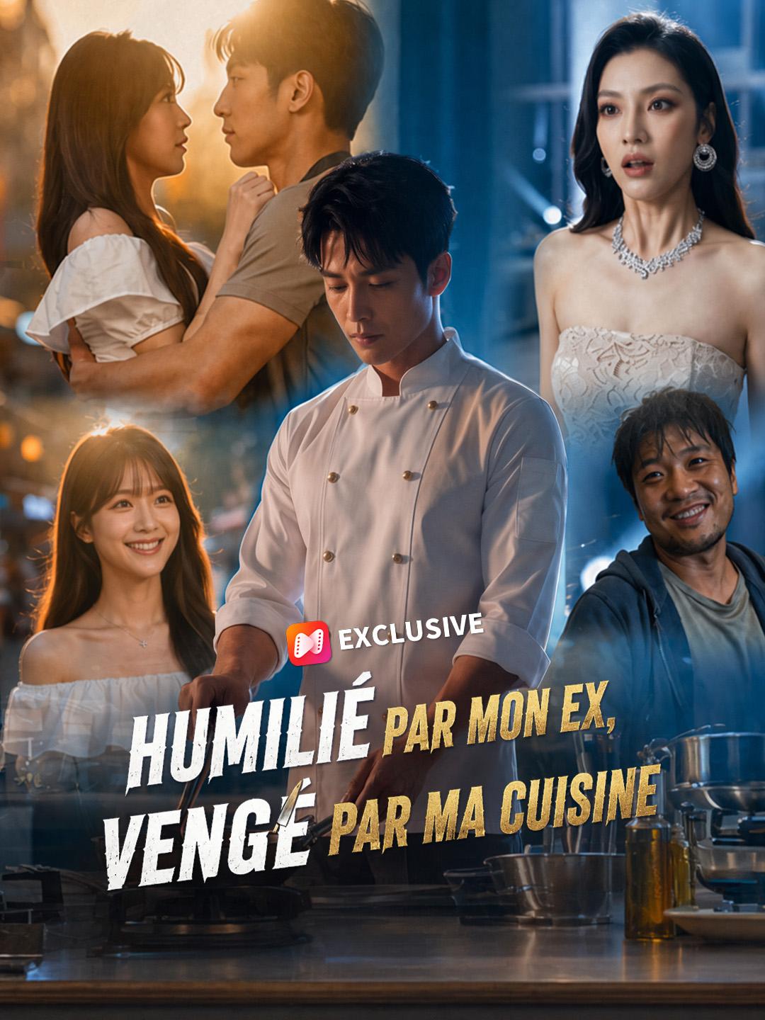 HUMILIÉ PAR MON EX, VENGÉ PAR MA CUISINE