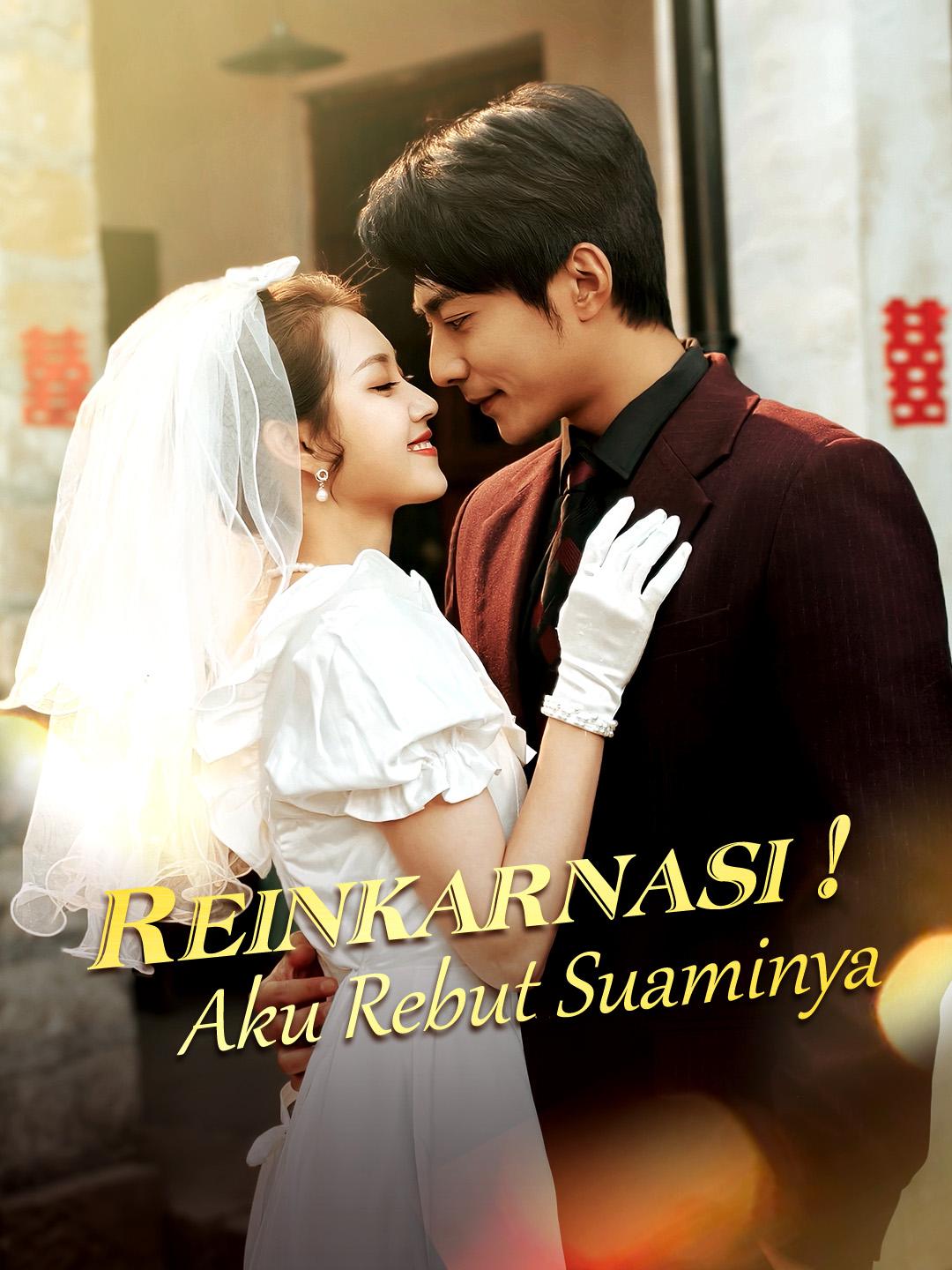 Reinkarnasi, Aku Rebut Suaminya