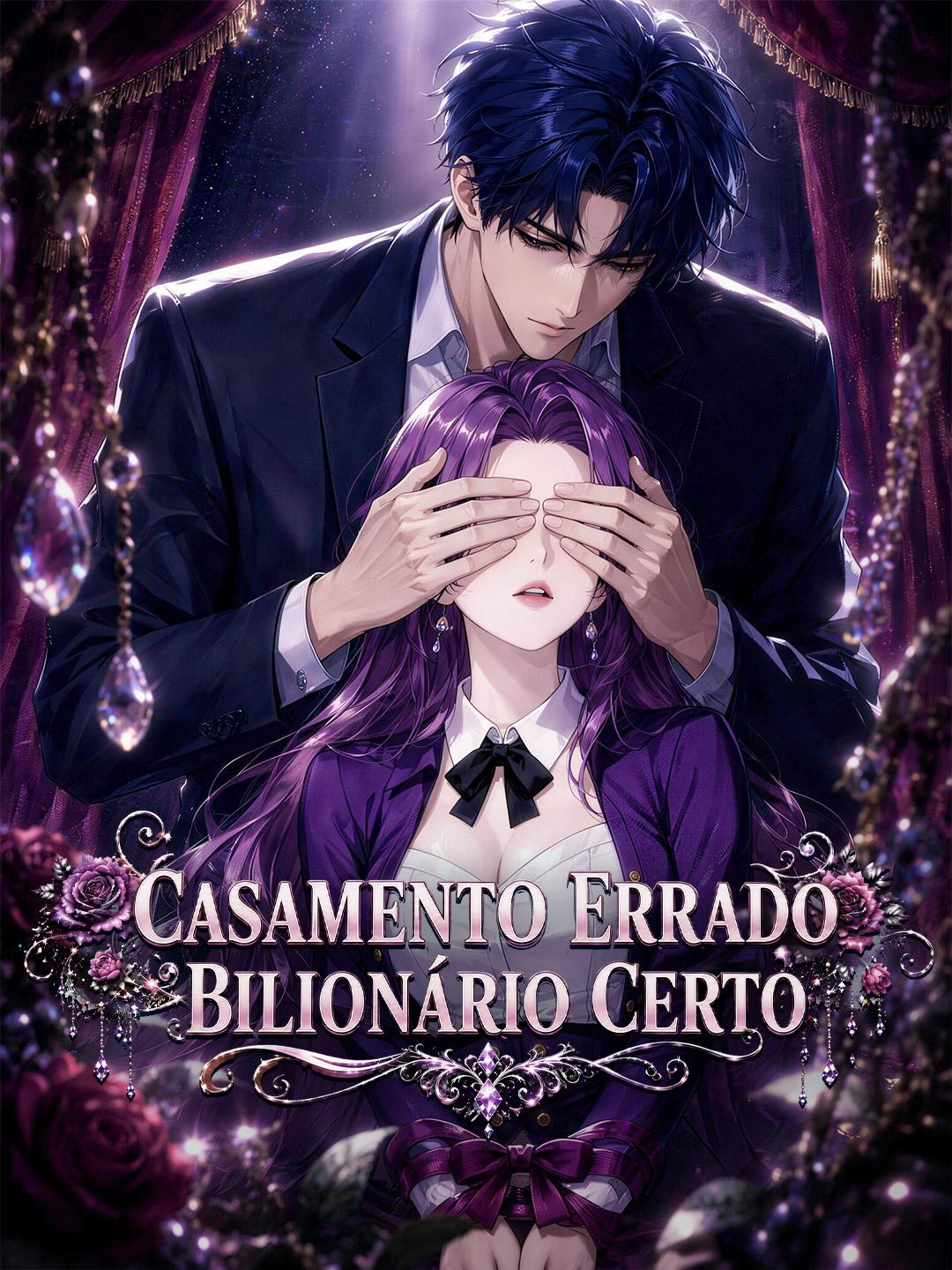 Casamento Errado, Bilionário Certo