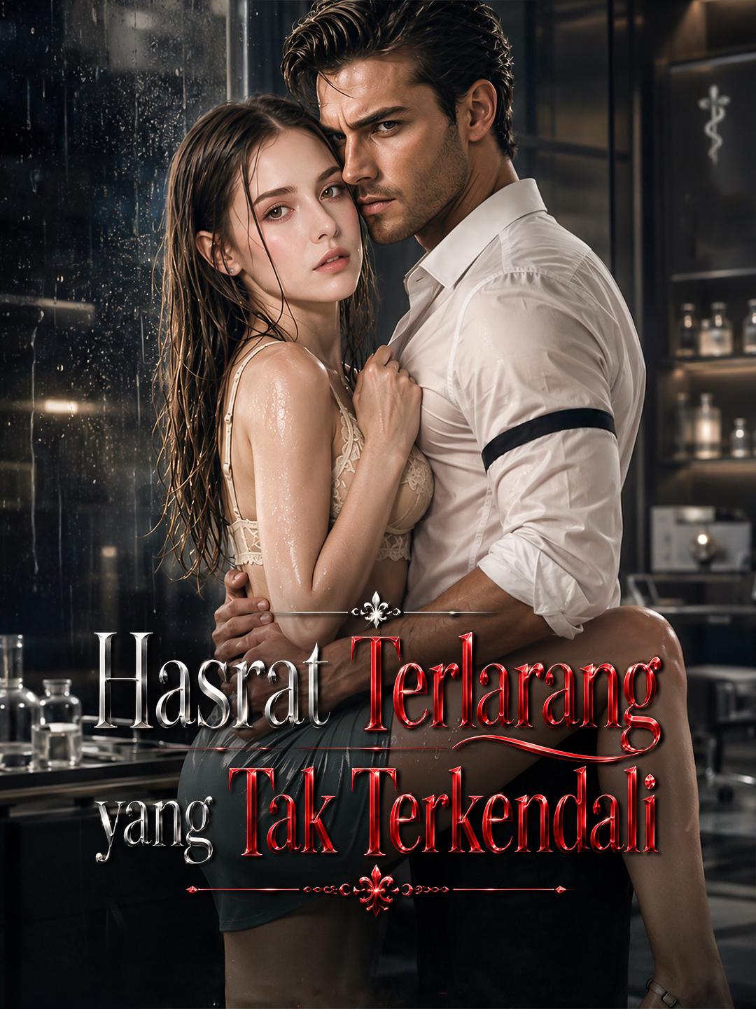 Hasrat Terlarang yang Tak Terkendali