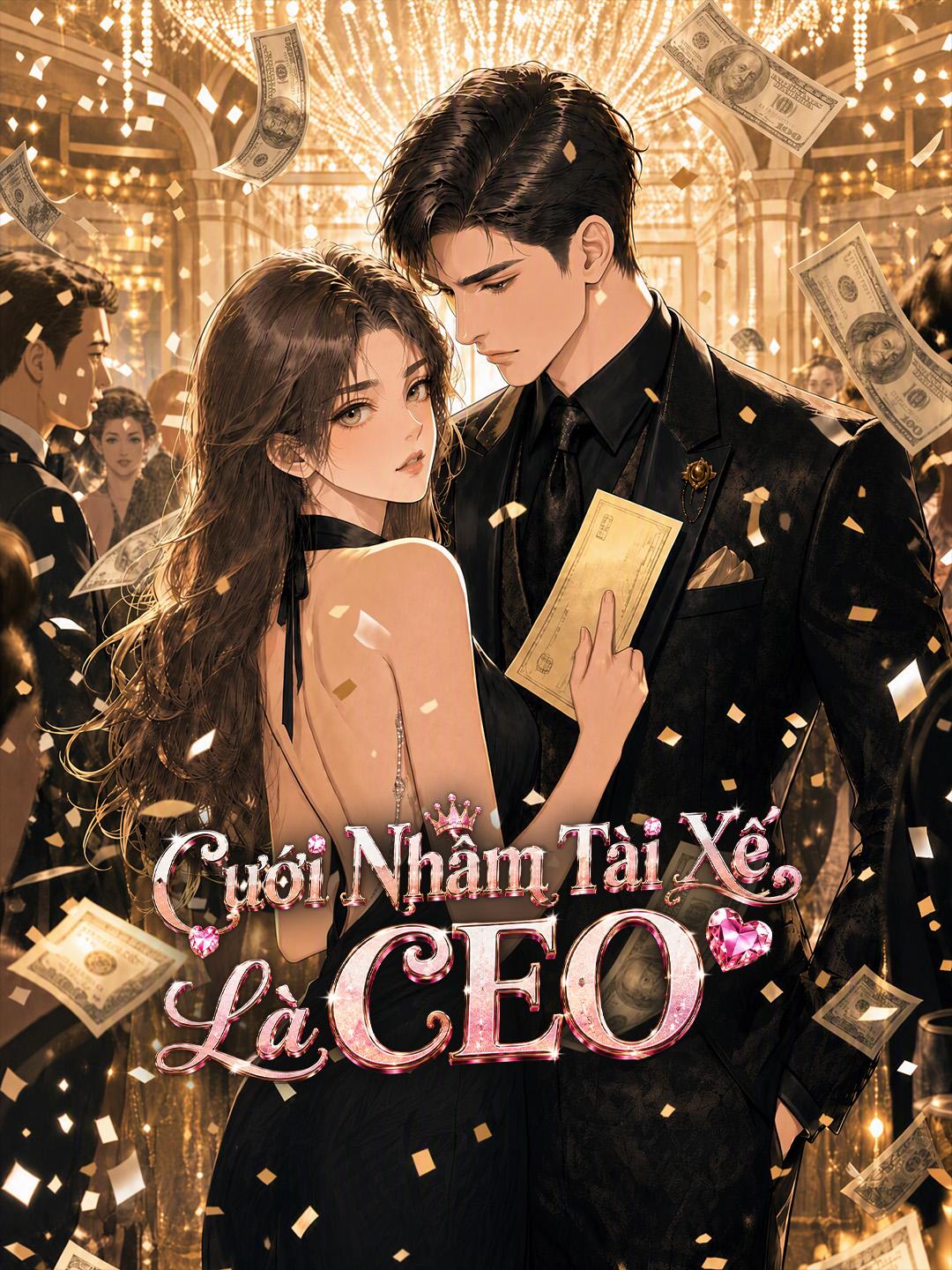 Cưới Nhầm Tài Xế Là CEO