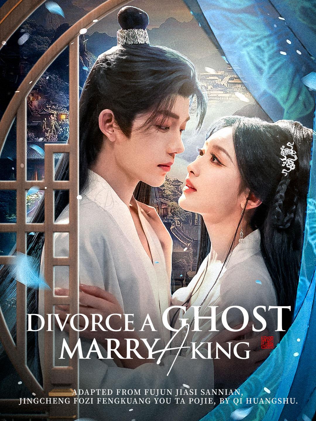 Divorce a Ghost, Marry a King