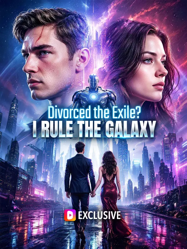 Divorced the Exile? I Rule the Galaxy