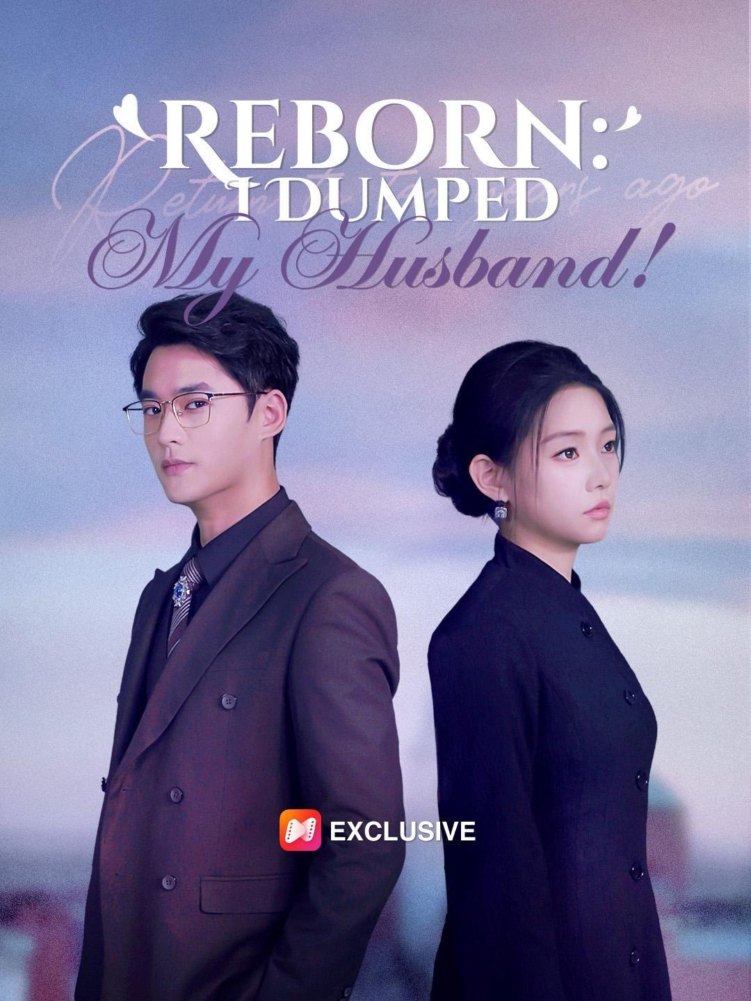 (Dubbed)Reborn: I Dumped My Husband!