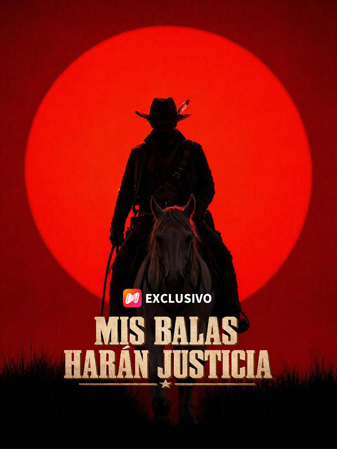 Mis balas harán justicia
