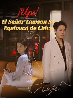 ¡Ups! El señor Lawson se equivocó de chica