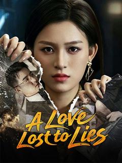 A Love Lost to Lies