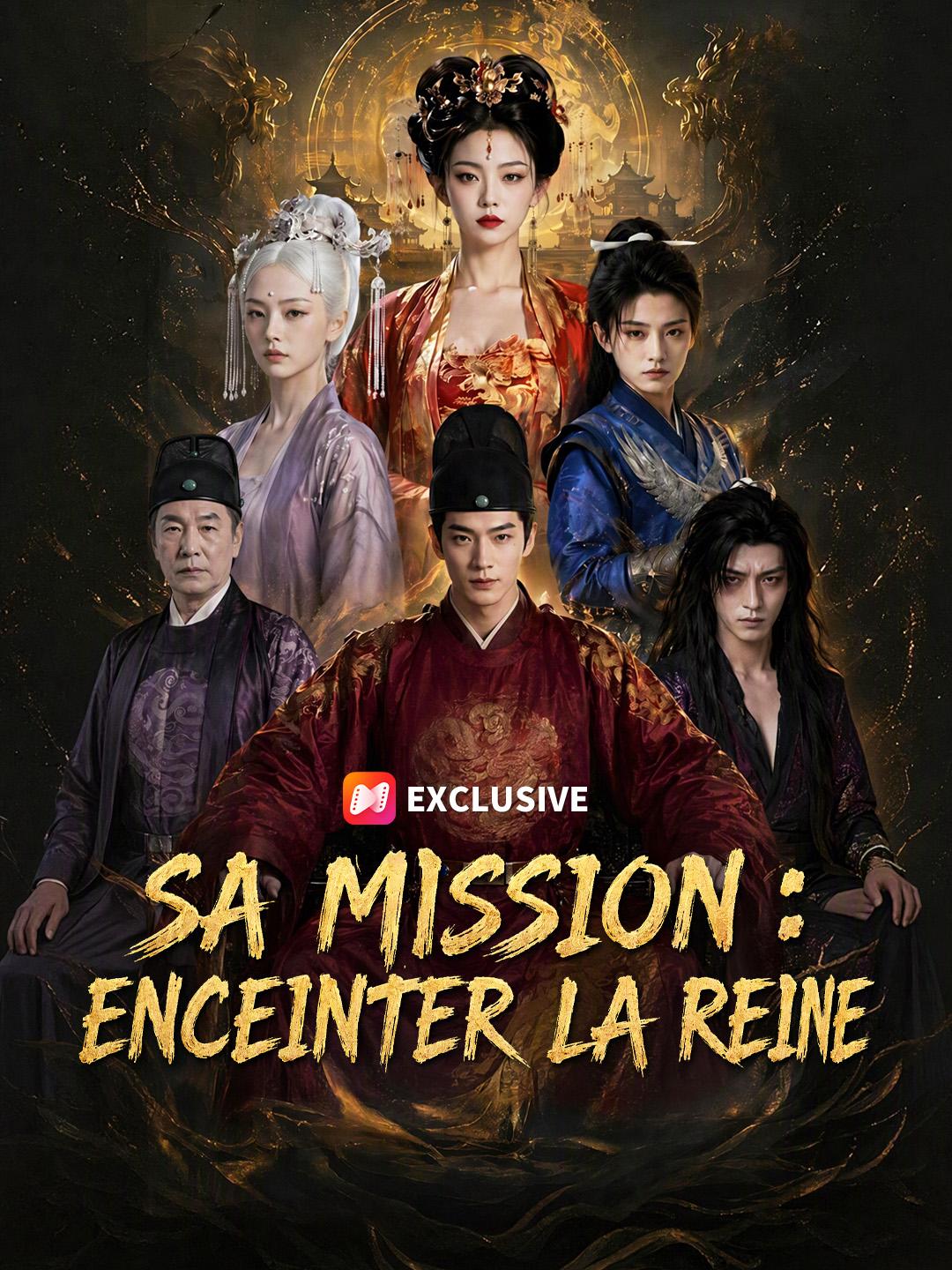 SA MISSION : ENCEINTER LA REINE