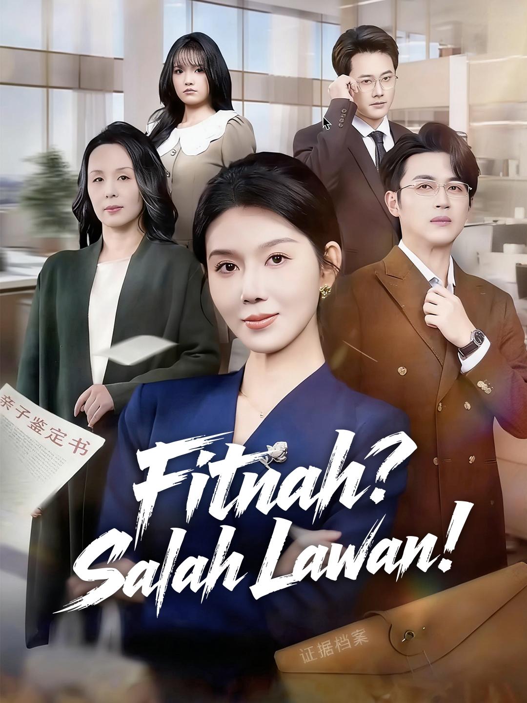 Fitnah? Salah Lawan!