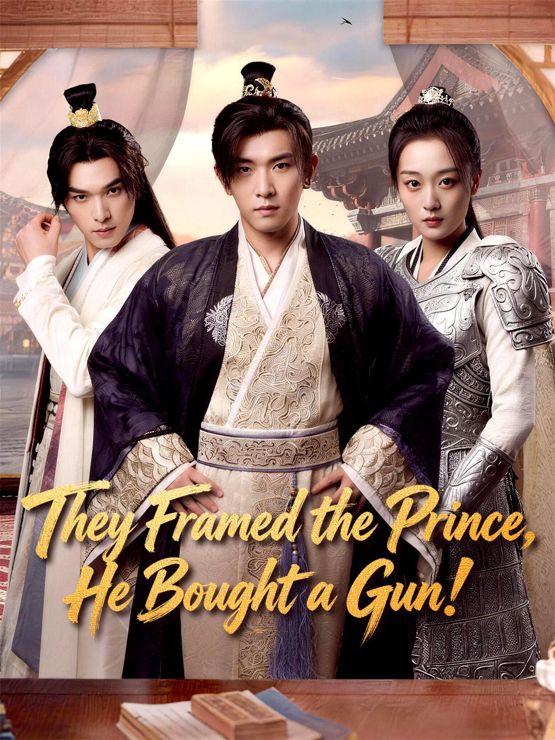 They Framed the Prince, He Bought a Gun!