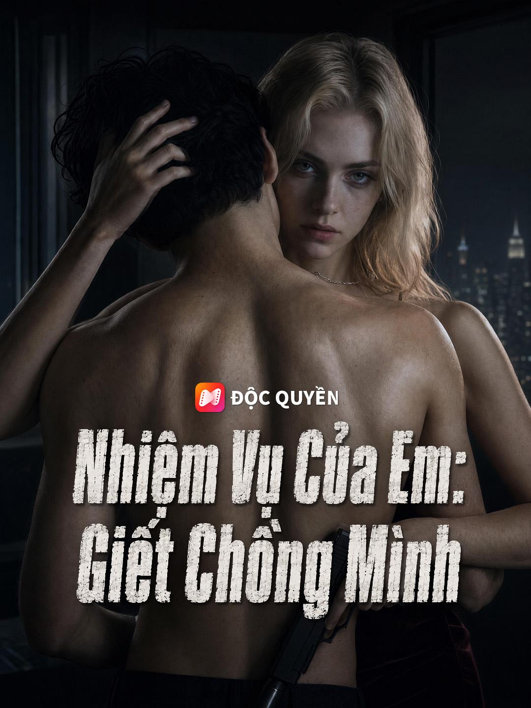 Nhiệm Vụ Của Em: Giết Chồng Mình