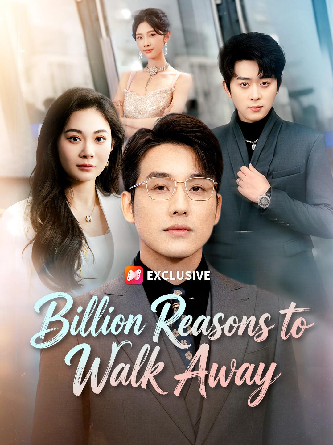 Billion Reasons to Walk Away