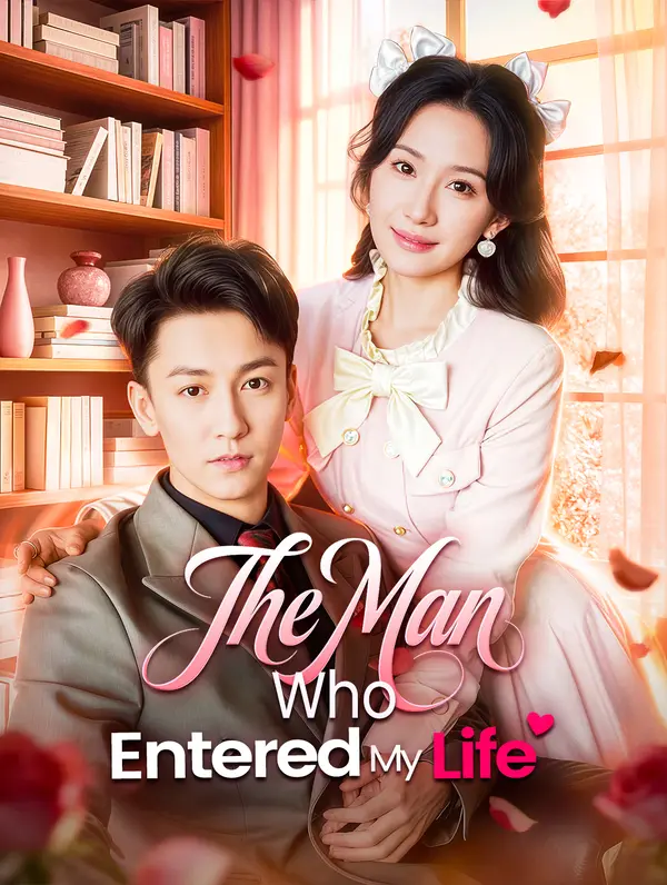 The Man Who Entered My Life