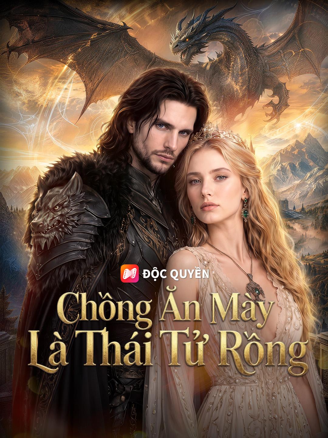 Chồng Ăn Mày Là Thái Tử Rồng