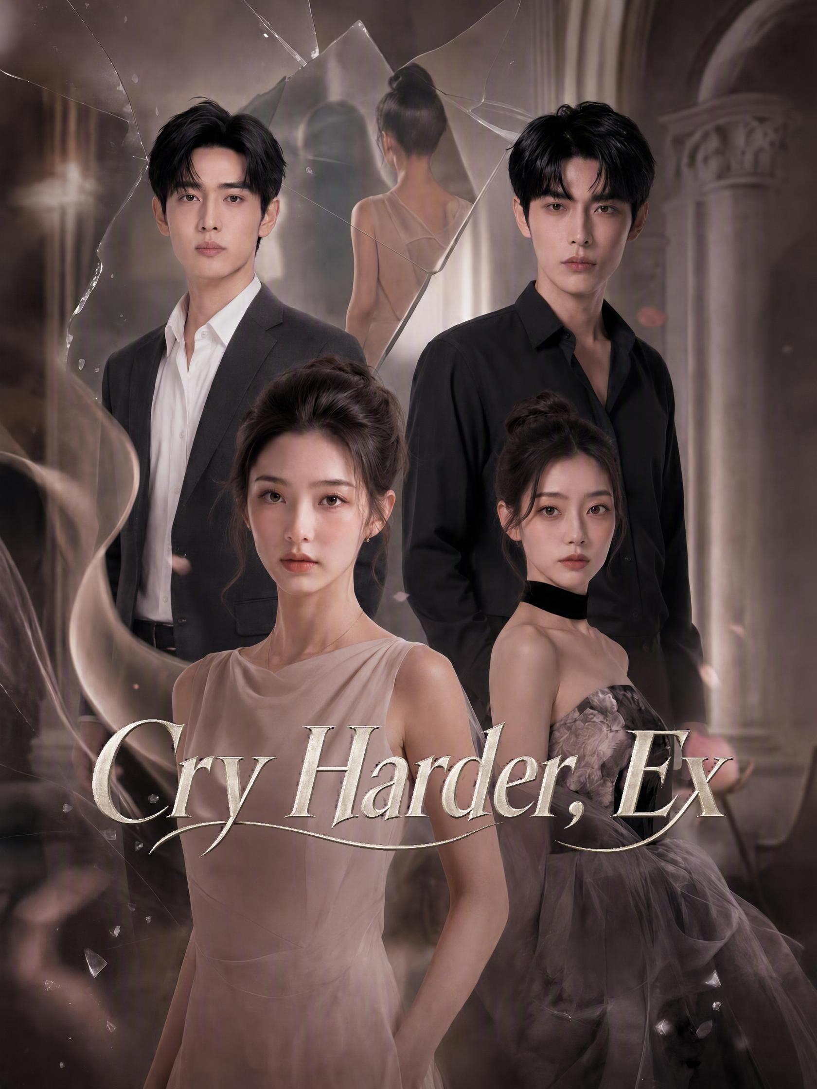 Cry Harder, Ex