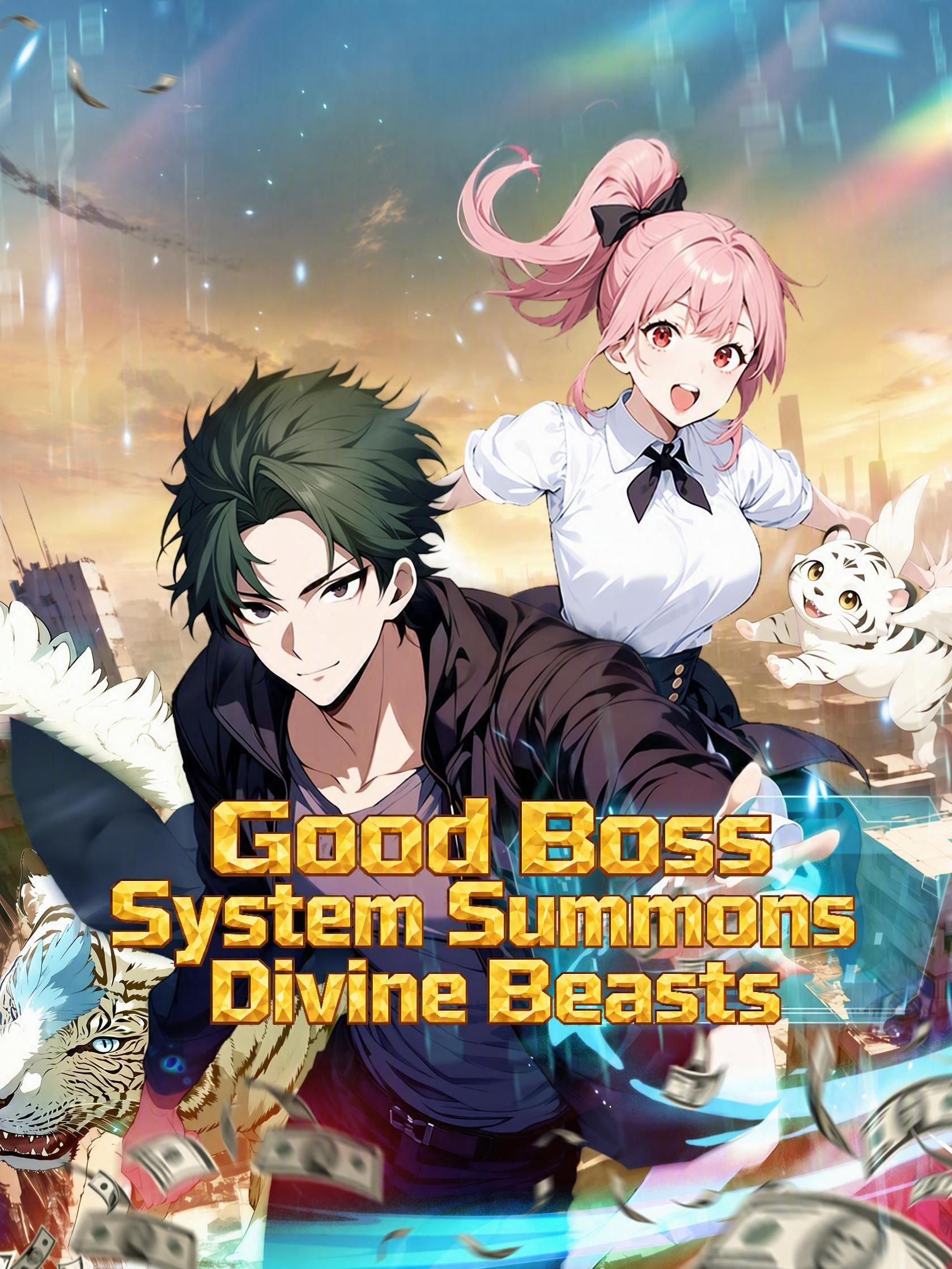 Good Boss System Summons Divine Beasts