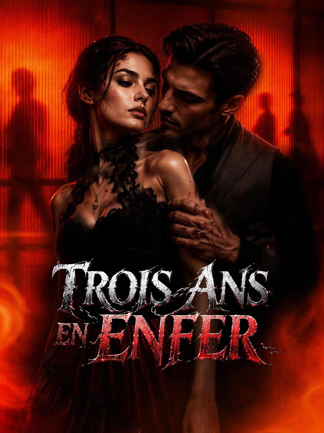 TROIS ANS EN ENFER
