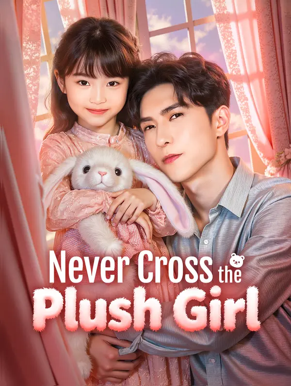 Never Cross the Plush Girl(Dubbed)