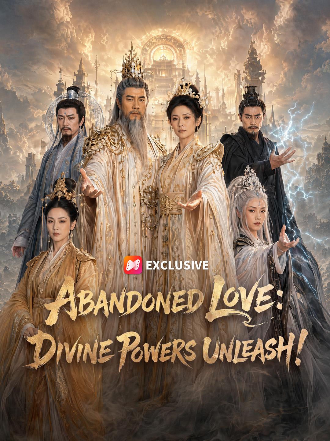 Abandoned Love: Divine Powers Unleash!