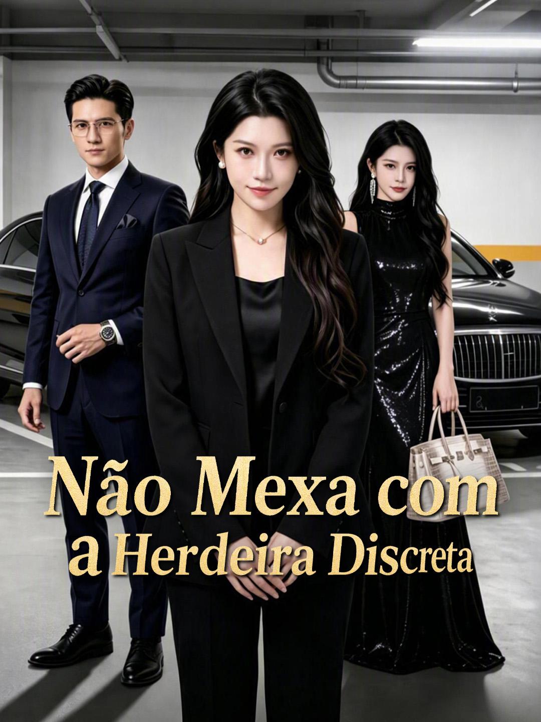Não Mexa com a Herdeira Discreta