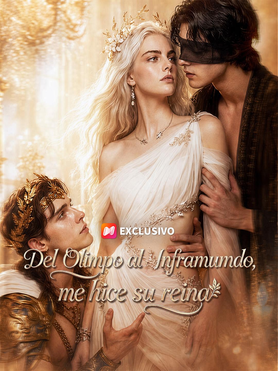 Del Olimpo al Inframundo, me hice su reina