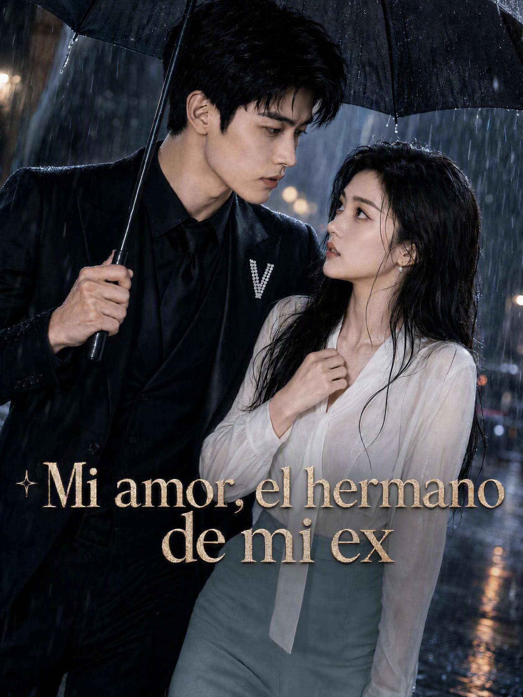 Mi amor, el hermano de mi ex