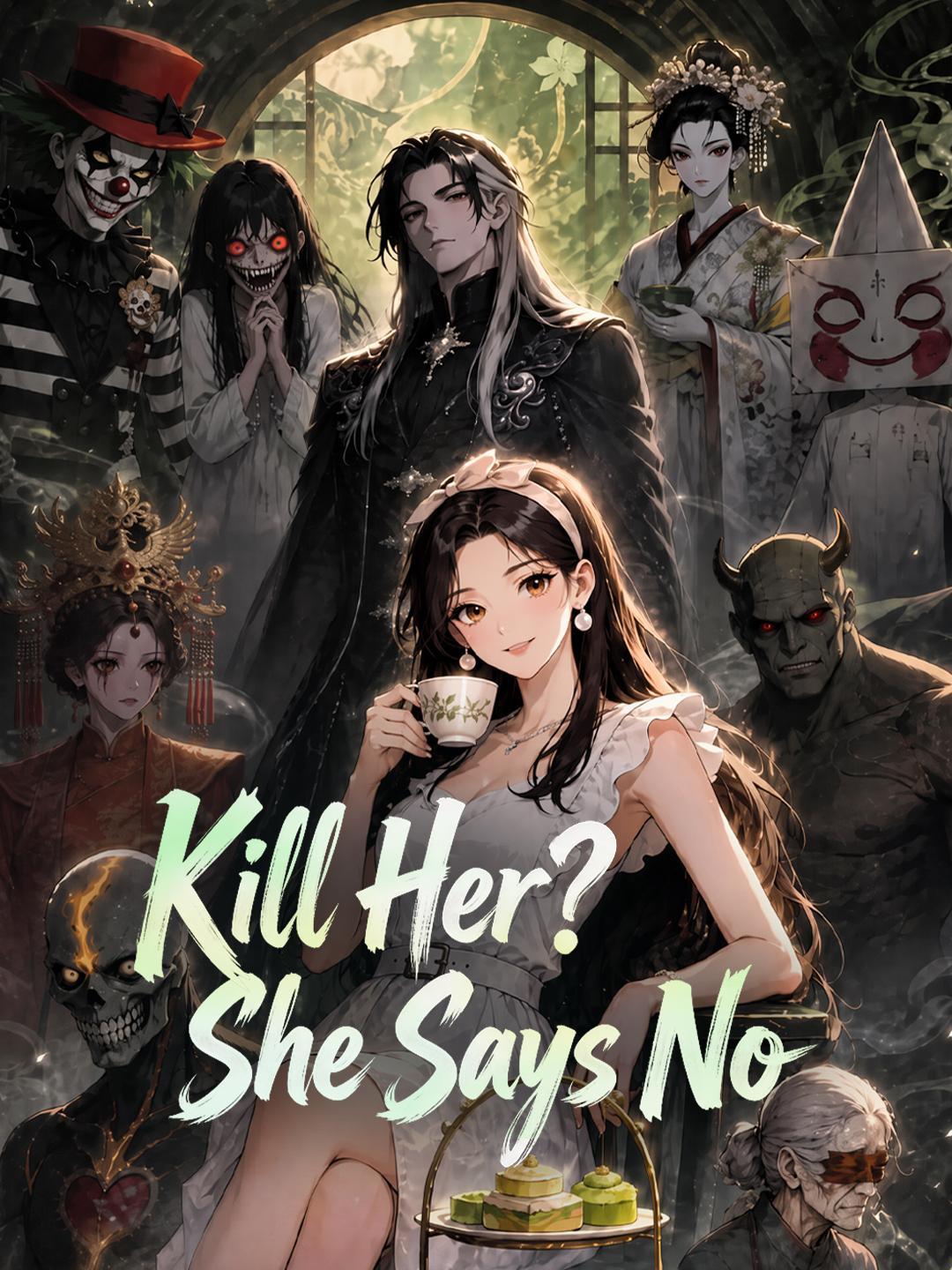 Kill Her? She Says No