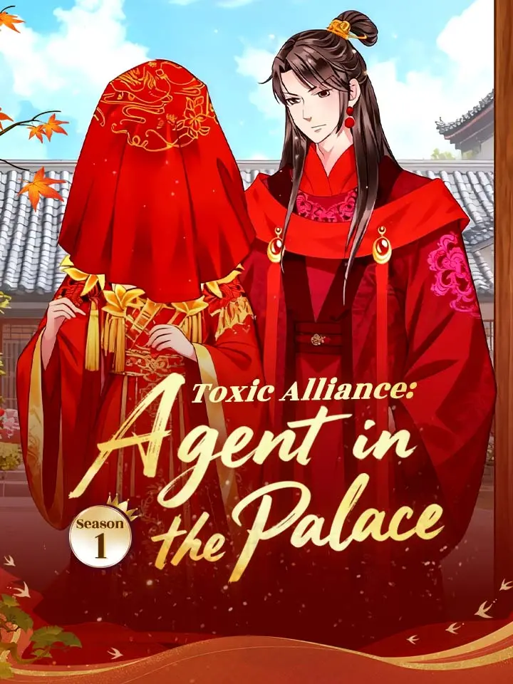 Toxic Alliance: Agent in the Palace Season 1 Manga
